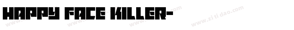 Happy Face Killer字体转换